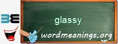 WordMeaning blackboard for glassy